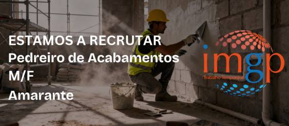 Pedreiro de Acabamentos (M/F) &mdash; Amarante